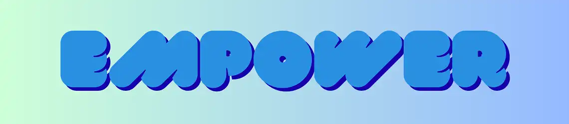 Banner with the word empower in bubble writing
