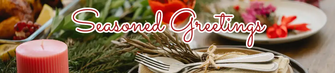 Seasoned Greetings Banner